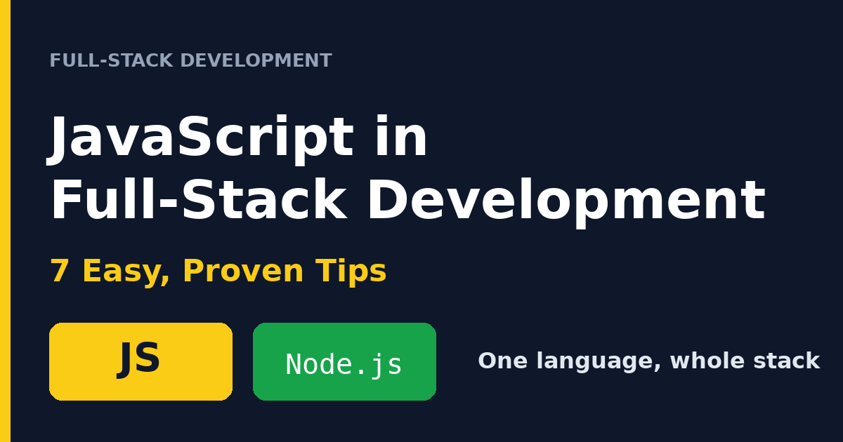 JavaScript in full-stack development explained in 7 easy steps